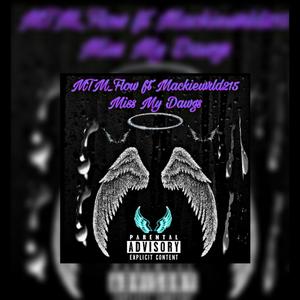 Miss My Dawgs (feat. MackieWrld215) (Explicit)