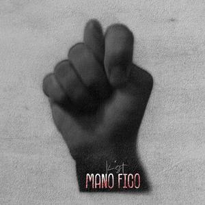 Mano fico (Explicit)