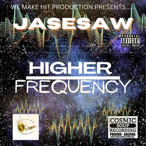 HIGHER FREQUENCY (Explicit)