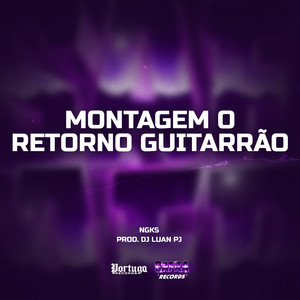 Montagem O Retorno Guitarrão (Explicit)