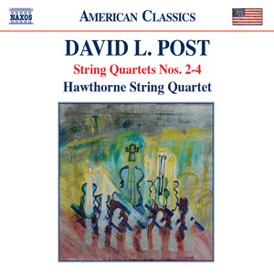 Post, D.L.: String Quartets Nos. 2-4 / Fantasia on A Virtual Choral (Hawthorne String Quartet)