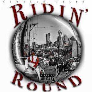 Ridin' Round (Explicit)
