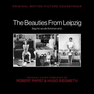 The Beauties from Leipzig - Sag Mir, Wo Die Schönen Sind... (Original Motion Picture Soundtrack)