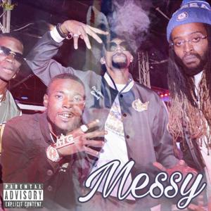 Messy (Explicit)