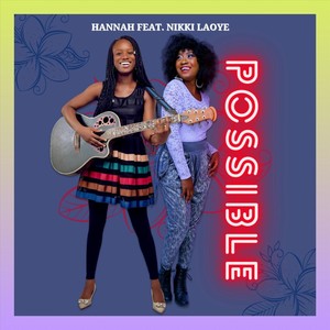 Possible (feat. Nikki Laoye)