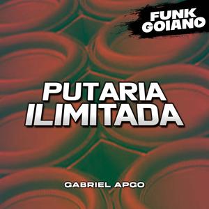 PUTARIA ILIMITADA (Explicit)