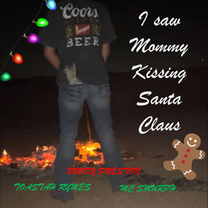 I Saw Mommy Kissing Santa Claus (feat. MC Smurph & Brody Preston)