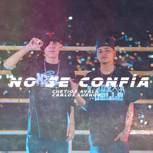 No Se Confía (Explicit)