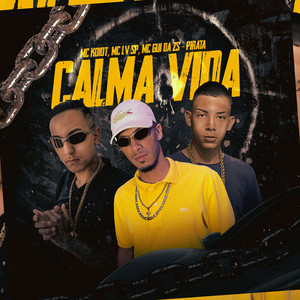 Calma Vida (Explicit)