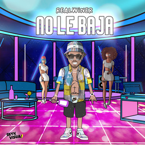 No Le Baja (Explicit)