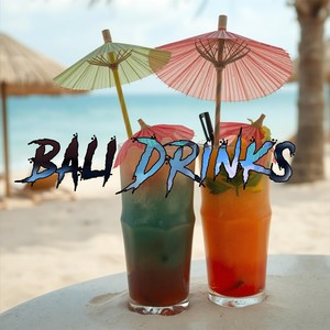 Bali Drinks - Somebody That I Used to Know