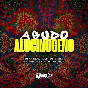 Agudo Alucinógeno (Explicit)