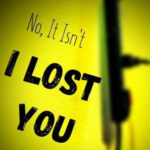 I Lost You