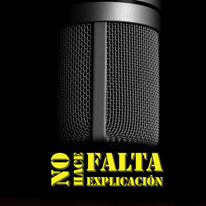 No Hace Falta explicación (Explicit)