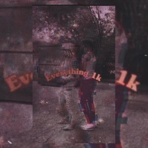 Everything 1k (Explicit)