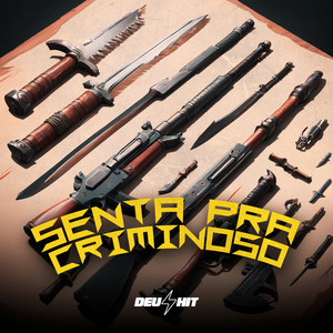 Senta pra Criminoso (Explicit)