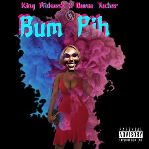 Bum Bih (feat. Davee Tucker) [Explicit]