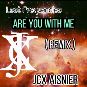 Are You With Me (remix: Lost Frequencies|Remix)