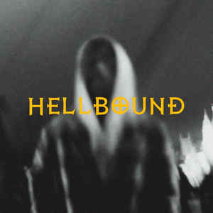 Hellbound (Explicit)