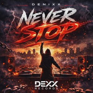 Never Stop (Original Mix)