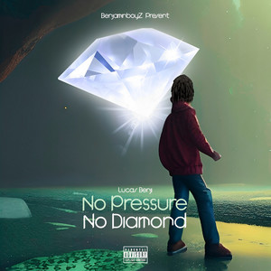 No Pressure No Diamond (Explicit)