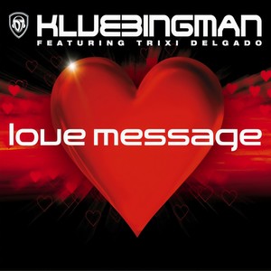 Love Message (Klubbstylerz Tech Cut)