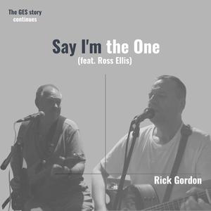 Say I'm the One (feat. Ross Ellis)