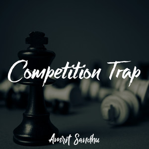 Competition Trap