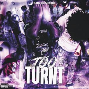 Too Turnt (Explicit)