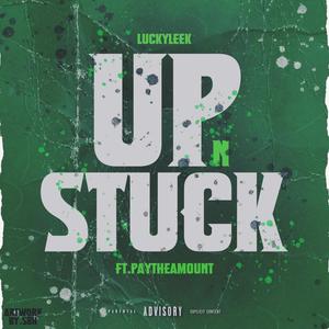 Up n Stuck (Explicit)