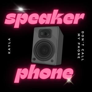 Speakerphone (Explicit)