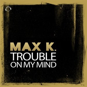 Trouble On My Mind (Passion Groove Remix)