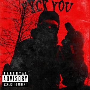 FXCK YOU (Explicit)