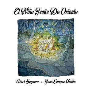 El Niño Jesús De Oriente (feat. José Enrique Acuña)