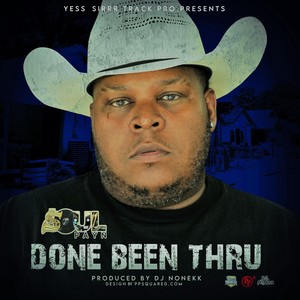 Done Been Thru (Testimonial Edition) [Explicit]