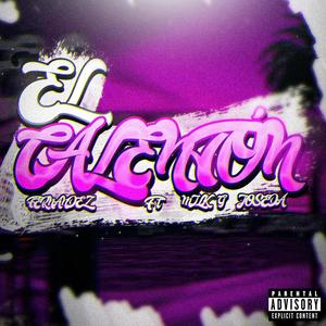 El Calentón (feat. Milk G & Jxseda) (Explicit)