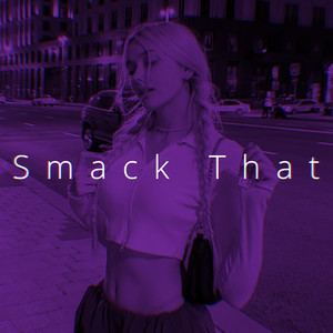 Smack That (Sped Up) [Explicit]