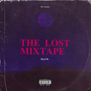 The Lost Mixtape (Explicit)