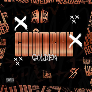 COLÔMBIAN GOLDEN (Explicit)