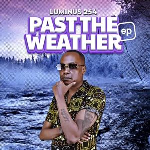 Past The Weather (Explicit)