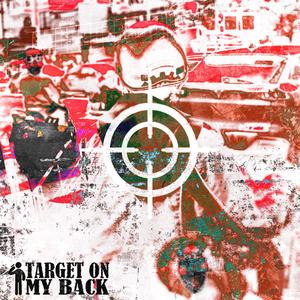 Target on my back (Explicit)