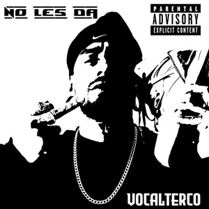 No Les Da (Explicit)