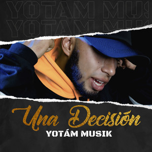 Una Decisión