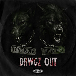 Dawgz Out (Explicit)