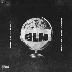 BLM(feat. H 247) (Explicit)