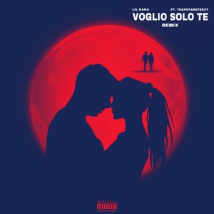 Voglio solo te (Remix|Explicit)