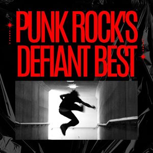 Punk Rock's Defiant Best (Explicit)