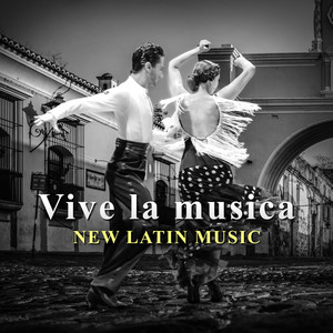 Vive la musica: New Latin Music – Song for Bachata, Merengue, Salsa, Hot Latin Rhythms, Latin Jazz