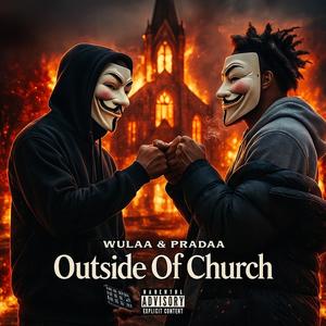 Outside of Church (feat. Pradaa) (Explicit)