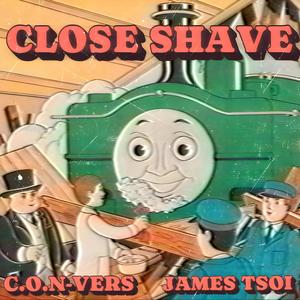 Close Shave (feat. James Tsoi) [Explicit]